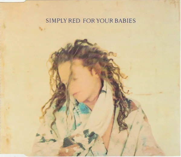 Simply Red – For Your Babies
