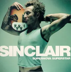 Sinclair (3) – Supernova Superstar (CD, Album)