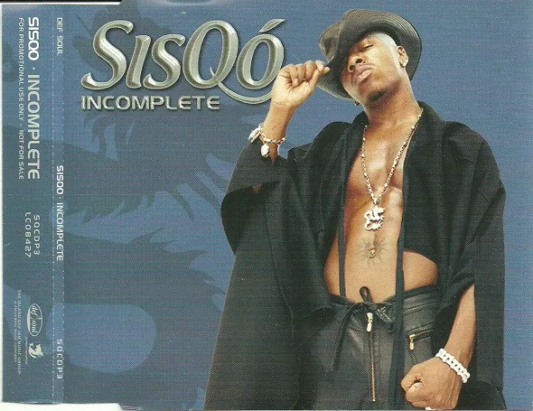 Sisqó* – Incomplete