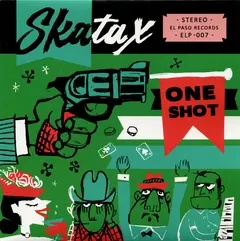 Skatax – One Shot (Vinyl, 7")