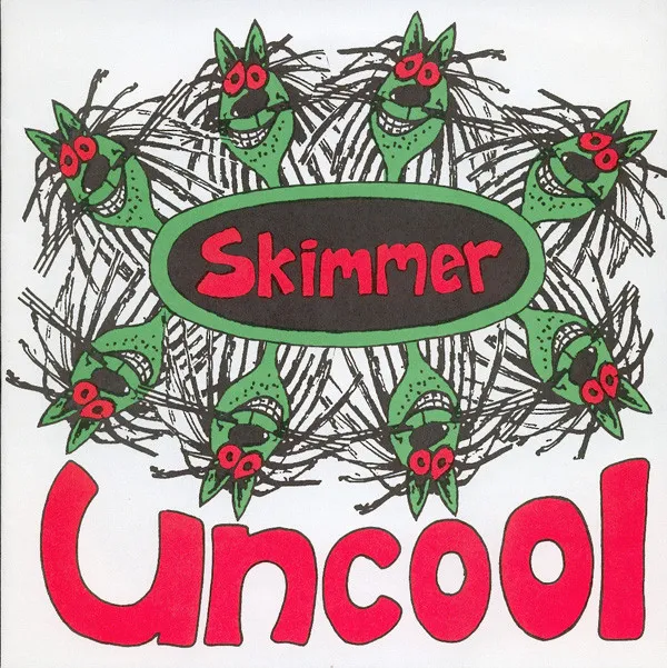 Skimmer – Uncool