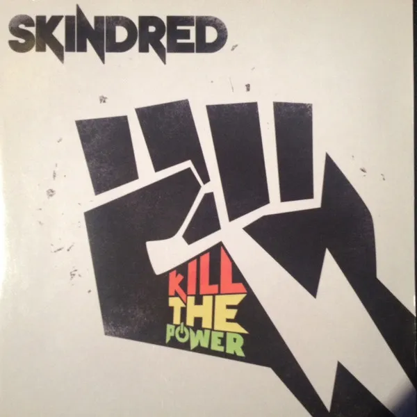Skindred – Kill The Power