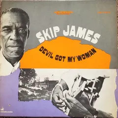 Skip James – Devil Got My Woman (Vinyl, LP)