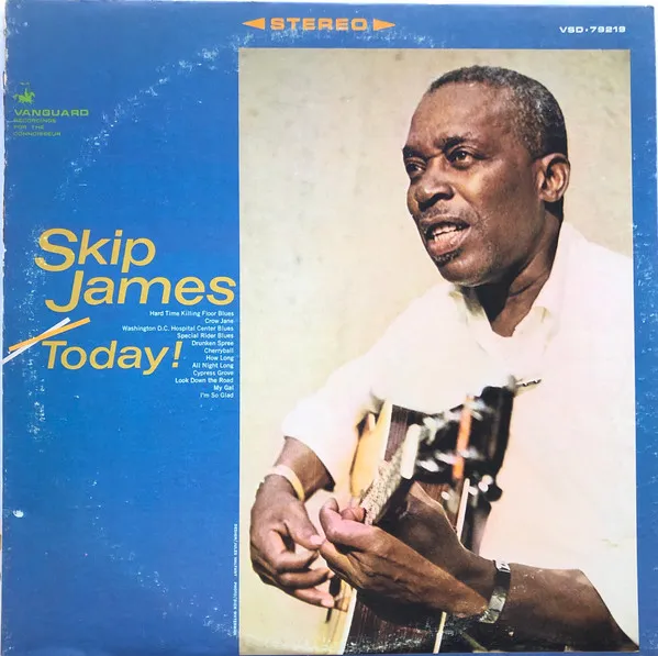 Skip James – Skip James Today!
