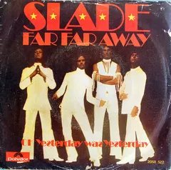 Slade Polydor – Far Far Away (Vinyl, 7")