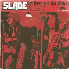 Slade – Get Down And Get With It (Vinyl, 7")