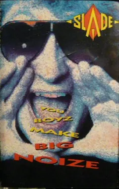 Slade – You Boyz Make Big Noize (Cassette, Album)