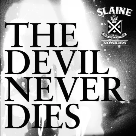 Slaine – The Devil Never Dies