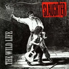 Slaughter – The Wild Life (CD, Album)