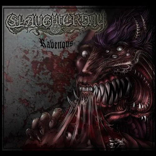 Slaughterday (2) – Ravenous