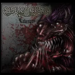 Slaughterday (2) – Ravenous (Vinyl, 12")