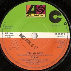 Slave – Feel My Love (Vinyl, 7")