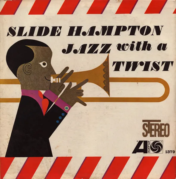 Slide Hampton – Jazz With A Twist