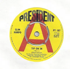 Slim Harpo President Records – Tip On In (Vinyl, 7")