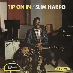 Slim Harpo Stateside – Tip On In (Vinyl, LP)