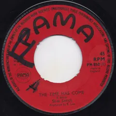 Slim Smith Pama Records – The Time Has Come (Vinyl, 7")