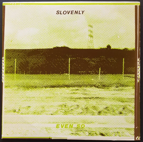 Slovenly – Even So