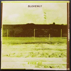Slovenly – Even So (Vinyl, 12")