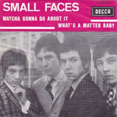 Small Faces – Watcha Gonna Do About It (Vinyl, 7")