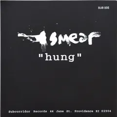 Smear (4) – Hung / Wrench (Vinyl, 7")