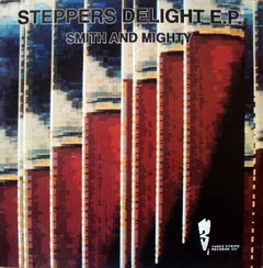 Smith And Mighty* – Steppers Delight E.P. (Vinyl, 12")