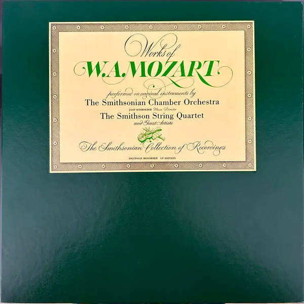 Smithsonian Chamber Orchestra, Jaap Schroeder*, Smithson String Quartet, Wolfgang Amadeus Mozart – Works Of W.A. Mozart