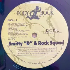 Smitty "D"* & Rock Squad – Kic Kic (Vinyl, 12")
