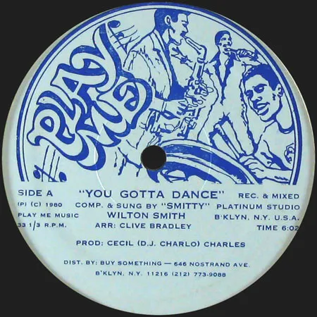 "Smitty"* – You Gotta Dance