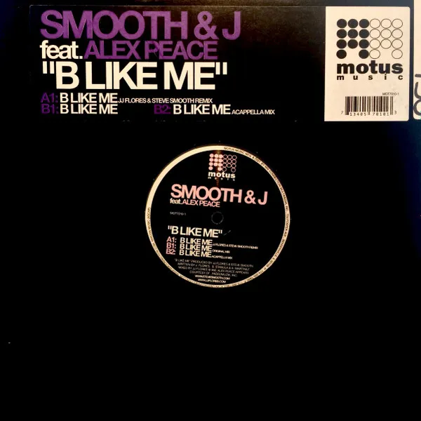 Smooth & J* – B Like Me