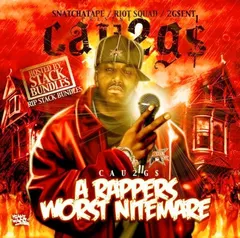 Snatchatape / Riot Squad* Present Cau2G$ Hosted By Stack Bundles – A Rappers Worst Nitemare (File, MP3)