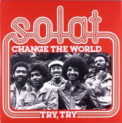 Solat – Change The World / Try, Try (Vinyl, 7")