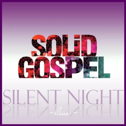Solid Gospel – Silent Night (Live)