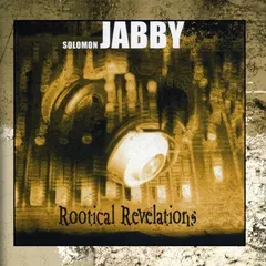 Solomon Jabby – Rootical Revelations (CD, Album)