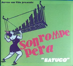 Son Rompe Pera – Batuco (CD, Album)
