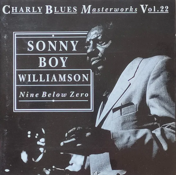 Sonny Boy Williamson (2) – Nine Below Zero