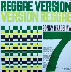Sonny Bradshaw 7* – Reggae Version Version Reggae (Vinyl, LP)