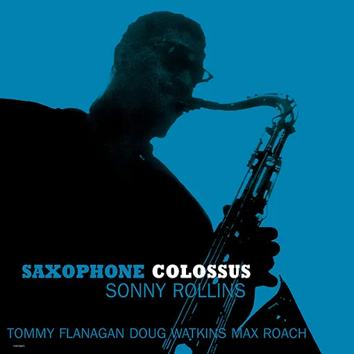 Sonny Rollins – Saxophone Colossus