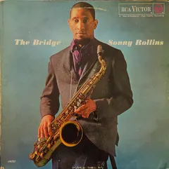 Sonny Rollins RCA Victor – The Bridge (Vinyl, LP)
