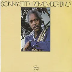 Sonny Stitt – I Remember Bird (Vinyl, LP)