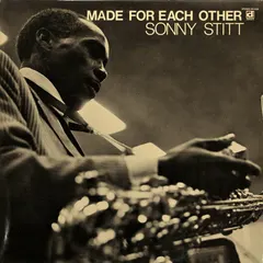 Sonny Stitt – Made For Each Other (Vinyl, LP)