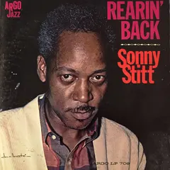 Sonny Stitt – Rearin' Back (Vinyl, LP)