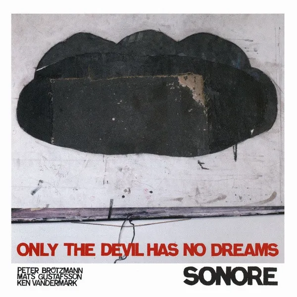 Sonore – Only The Devil Has No Dreams