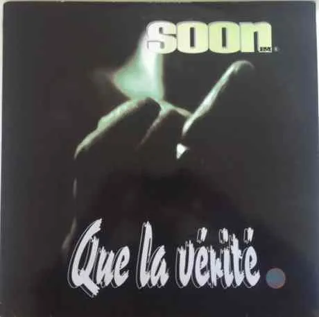 Soon E MC – Que La Vérité