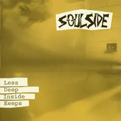Soulside (2) – Less Deep Inside Keeps (CD, Album)