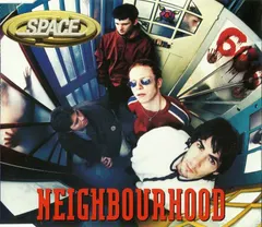 Space (4) – Neighbourhood (CD, Single)