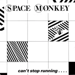 Space Monkey (3) – Can't Stop Running.... (Vinyl, 7")