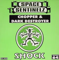 Space Sentinelz – Chopper / Dark Destroyer (Vinyl, 12")