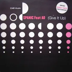 Spanic Feat. AD (34) – Give It Up (Vinyl, 12")