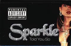 Sparkle (2) – Told You So (Cassette, Album)