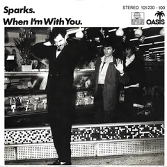 Sparks Ariola – When I'm With You (Vinyl, 7")